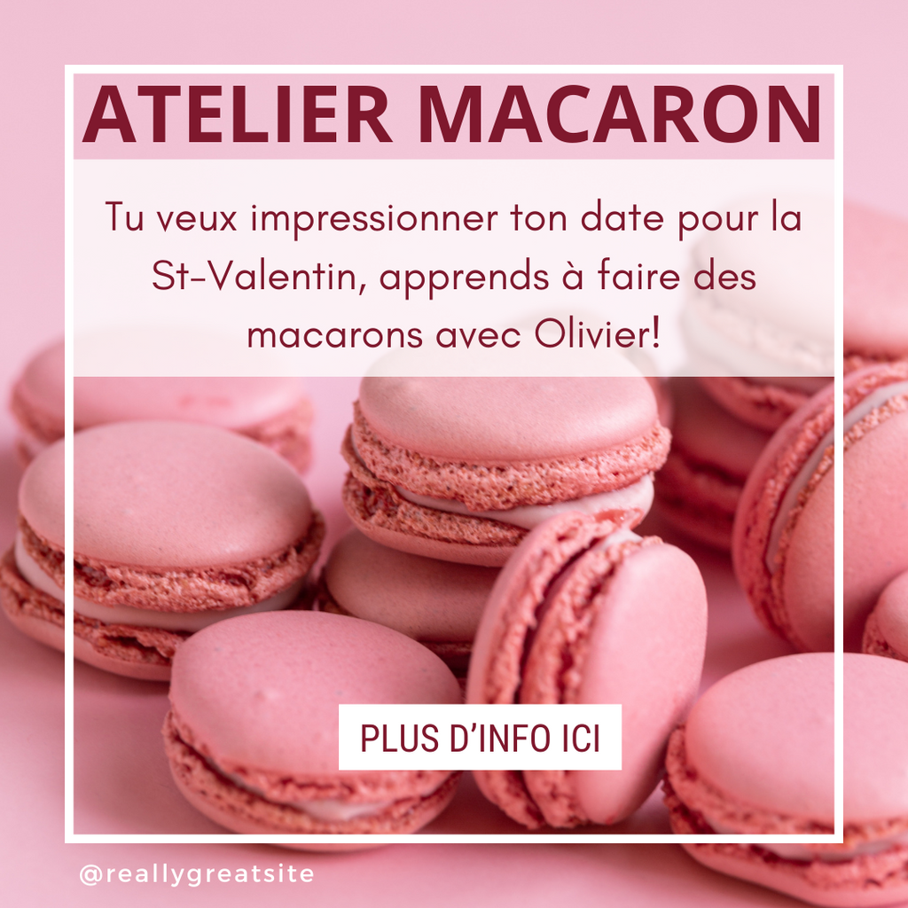 Atelier Macarons  sur le thème de la St-Valentin!